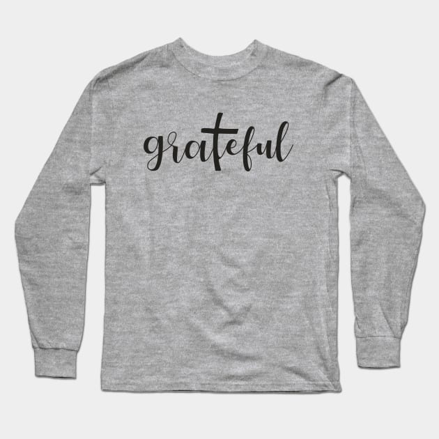 Grateful Long Sleeve T-Shirt by Almytee